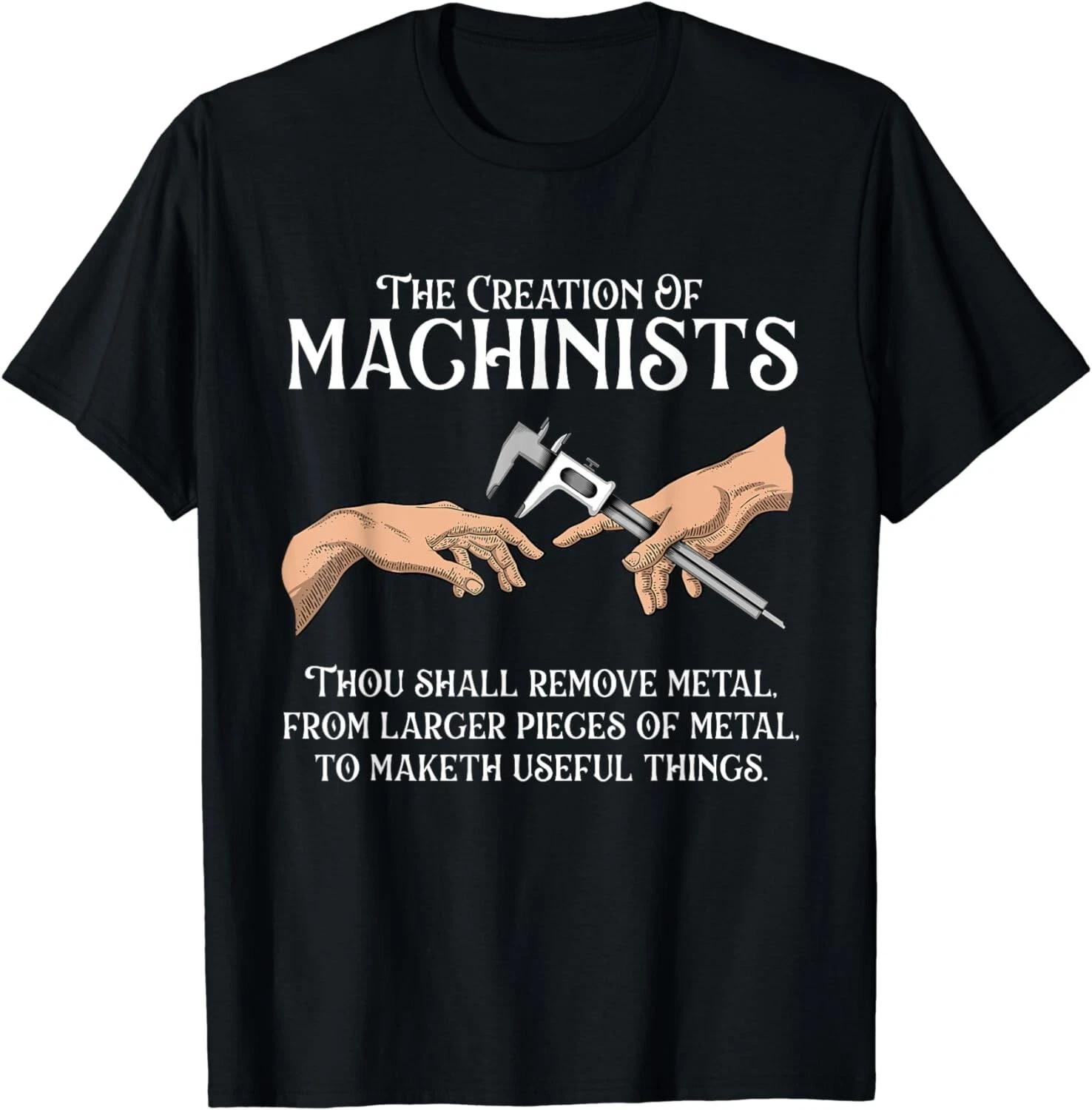 The Creation Of Machinists - Machine Operator CNC Programmer Gift Unisex T-Shirt M