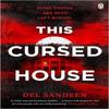 This Cursed House by Del Sandeen Paperback Book 9781405969796