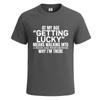 At My Age Getting Lucky Means Funny Slogan Joke Men's T-Shirt Novelty Tee Top
