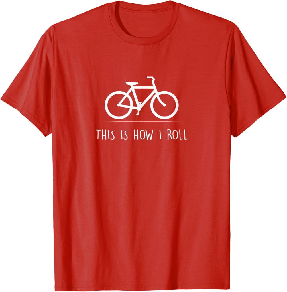 This Is How I Roll TShirt Funny Cycling Bicycle Gift TShirt Casual Sport Cycling Tee