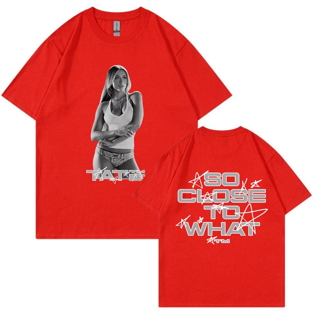 

Tate McRae So Close To What Album T Shirt Trendy Men Women Vintage Hip Hop T-shirts Cotton Casual Loose Y2k Street T Shirts 2XL