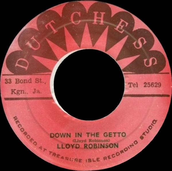 

7inch Record LLOYD ROBINSON Down In The Getto NONE Dutchess 1974 Jamaica Reggae Ska Dub Used