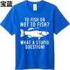Essential Tee Relaxed Fit Unisex Crew Neck t shirt Fashion To Fish Or Not To Fish What A Stupid Question Hiphop Women tops