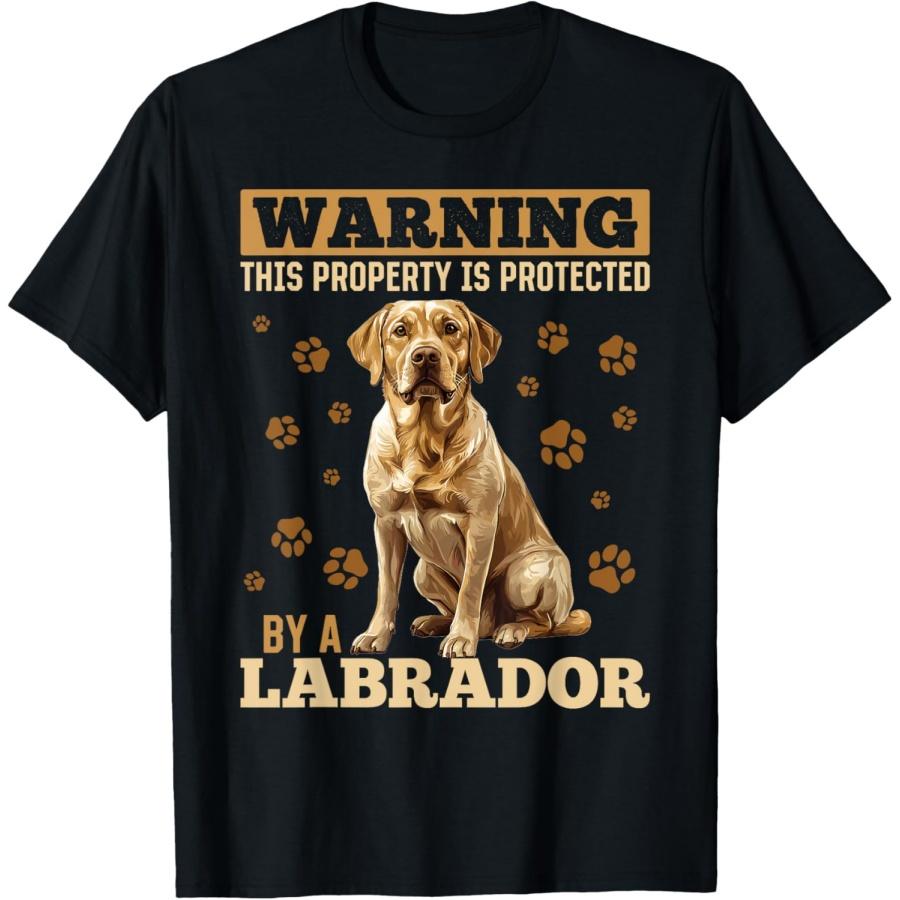 Labrador Retriever Dog Breed Warning This Property is T-Shirt S