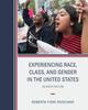 The Experiencing Race, Class, and Gender In the United States Book