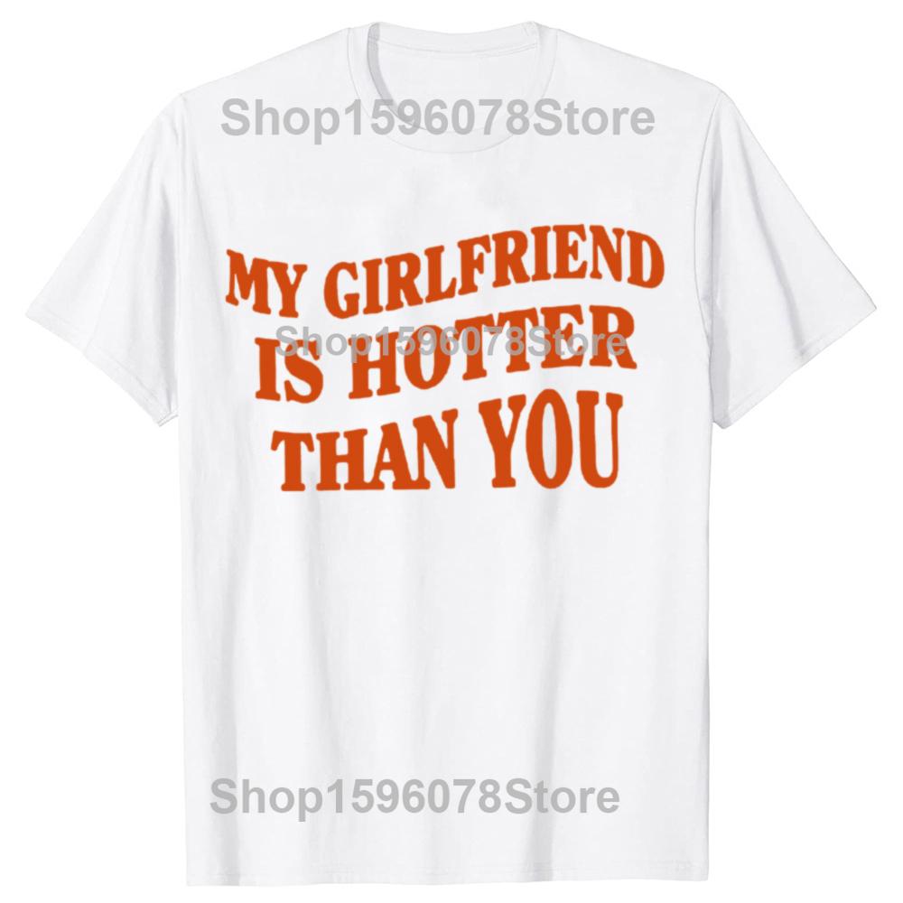 Miluji svou super horkou krásnou přítelkyni Zůstaňte dál na zádech Tričko Bavlna Streetwear Krátký rukáv Přítelkyně Tričko Pánské oblečení