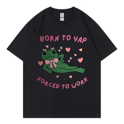 Born To Yap Forced To Work Funny Frog Meme Tshirt Fashion Y2k Oversized Tshirts Men Casual Cotton Short Sleeve T Shirts