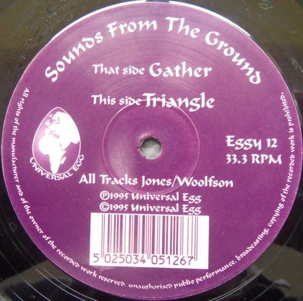 

12inch Record SOUNDS FROM THE GROUND Gather EGGY12 Universal Egg 1995 UK Dance Electronica Used