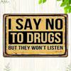 Vintage Retro Canada Maple Leaf Metal Wall Sign  Sarcastic I Say No To Drugs Humorous Poster Rustic Iron OutdoorIndoor Dec