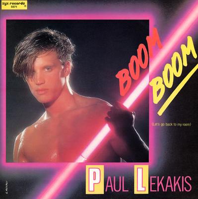 12inch Record PAUL LEKAKIS  Boom Boom Lets Go Back To My Room ZYX5571B ZYX Records 1986 US Dance  Electronica Used