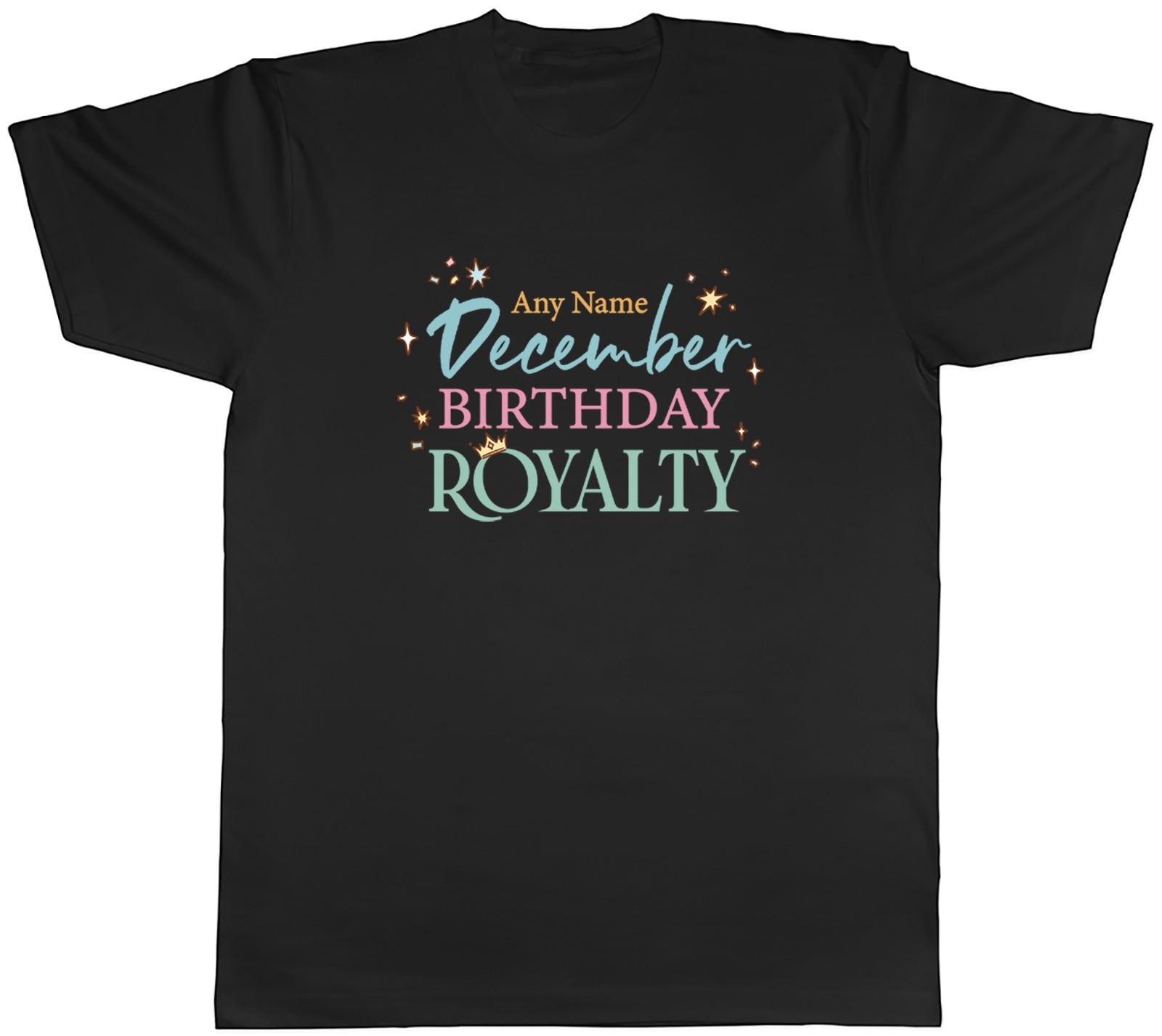 Personalised December Birthday Royalty Mens T-Shirt Tee Gift Top XL