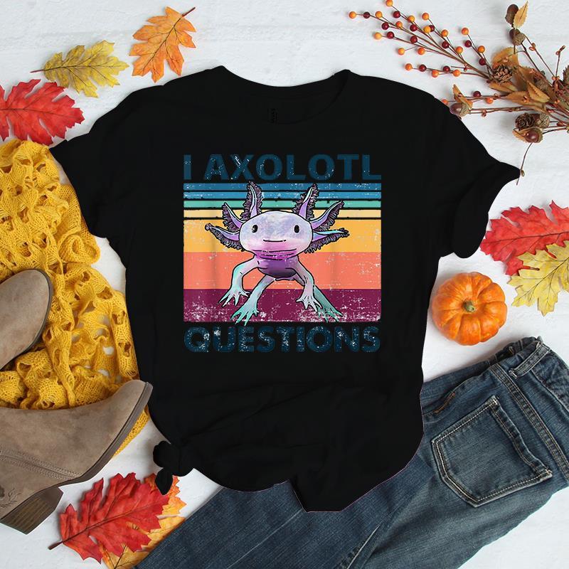 Funny I Axolotl Questions Print T-shirt Women Men Casual Graphic Print Tshirt Cute Salamander Print Tshirts Cool Shirts