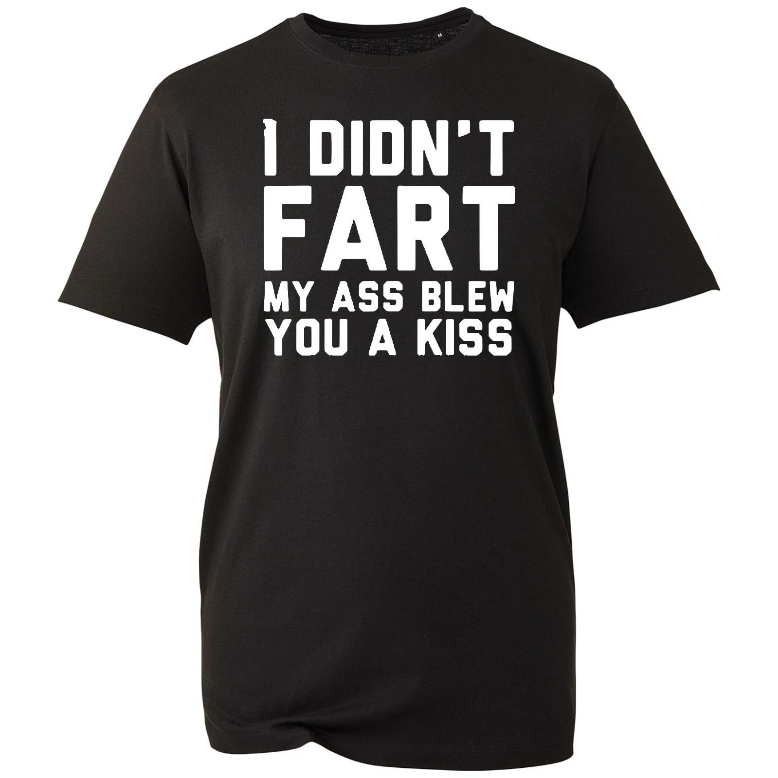 I Didn t Fart Funny Novelty Mens T shirt, Dad Gift Funny Rude Slogan Unisex Tee M