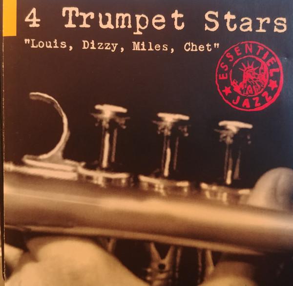 

CD LOUIS DIZZY MILES CHET 4 Trumpet Stars COL4749242 Columbia 1994 France Jazz Used