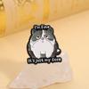 I'm Fine It's Just My Face Enamel Pins Cartoon Funny Cat Animal Brooches Lapel Badges Clothes Jewelry Gift for Friends