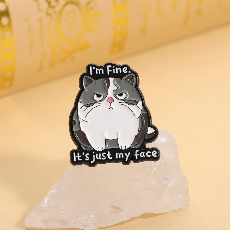 I'm Fine It's Just My Face Enamel Pins Cartoon Funny Cat Animal Brooches Lapel Badges Clothes Jewelry Gift for Friends