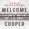 Welcome To Cooper by Tariq Ashkanani Paperback Book 9781542031271