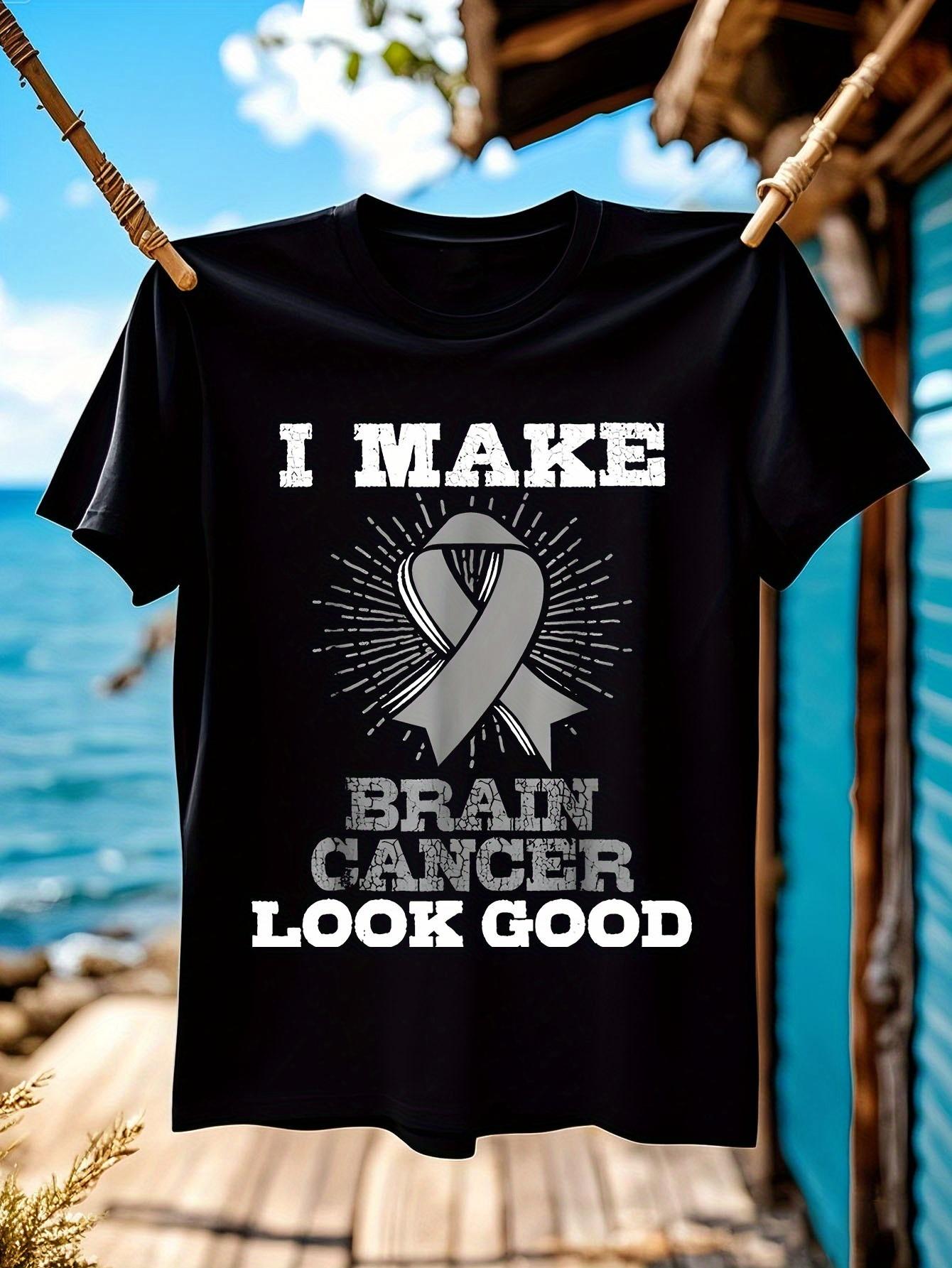 I Make Brain Cancer Look Good Tshirt Gray Ribbon S