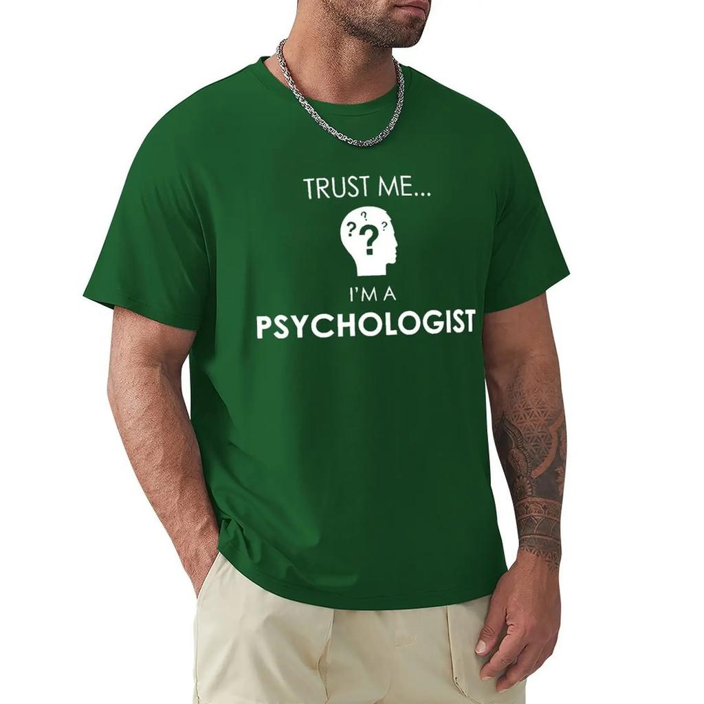 Trust Me I'm Psychologist Psychology Professional T Shirts Birthday Funny Graphic Cotton Short Sleeve O-Neck Harajuku T-shirt