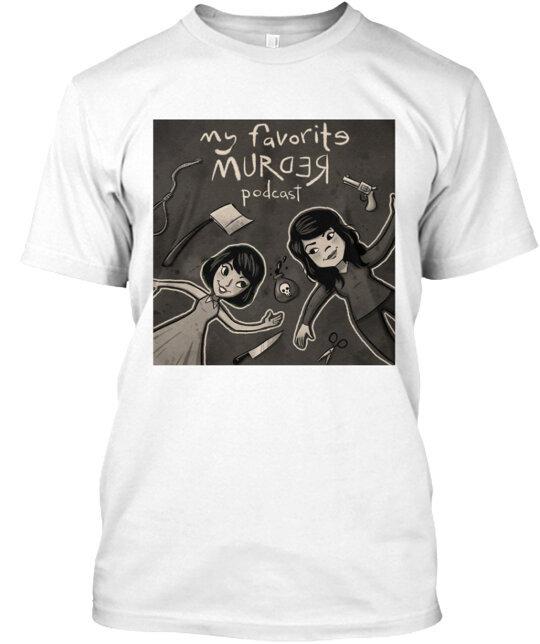 Official My Favorite Murder Drawing Tee T-Shirt Size S-4XL M