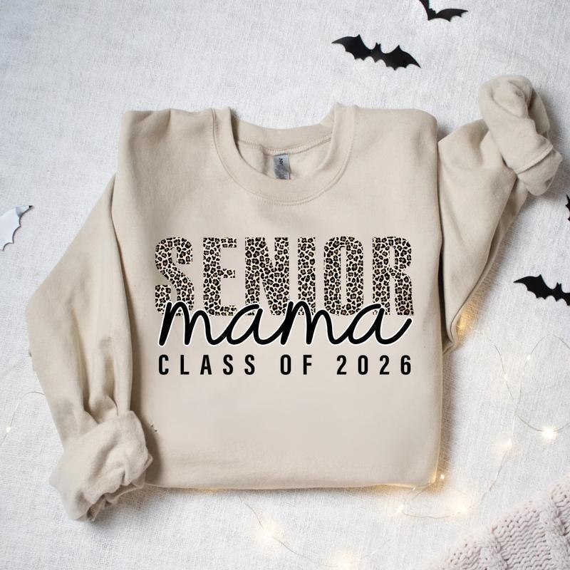 Class of  Senior Mama Sweatshirt