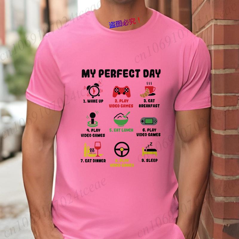 My Perfect Day Men's T-shirts Gamer Cool Gamer Funny Graphic T Shirt Male Oversized Clothing Video Games Play Playing Lover Tops