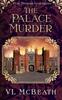 The The Palace Murder An Eliza Thomson Investigates Murder Mystery 7 by VL McBeath - Paperback Book