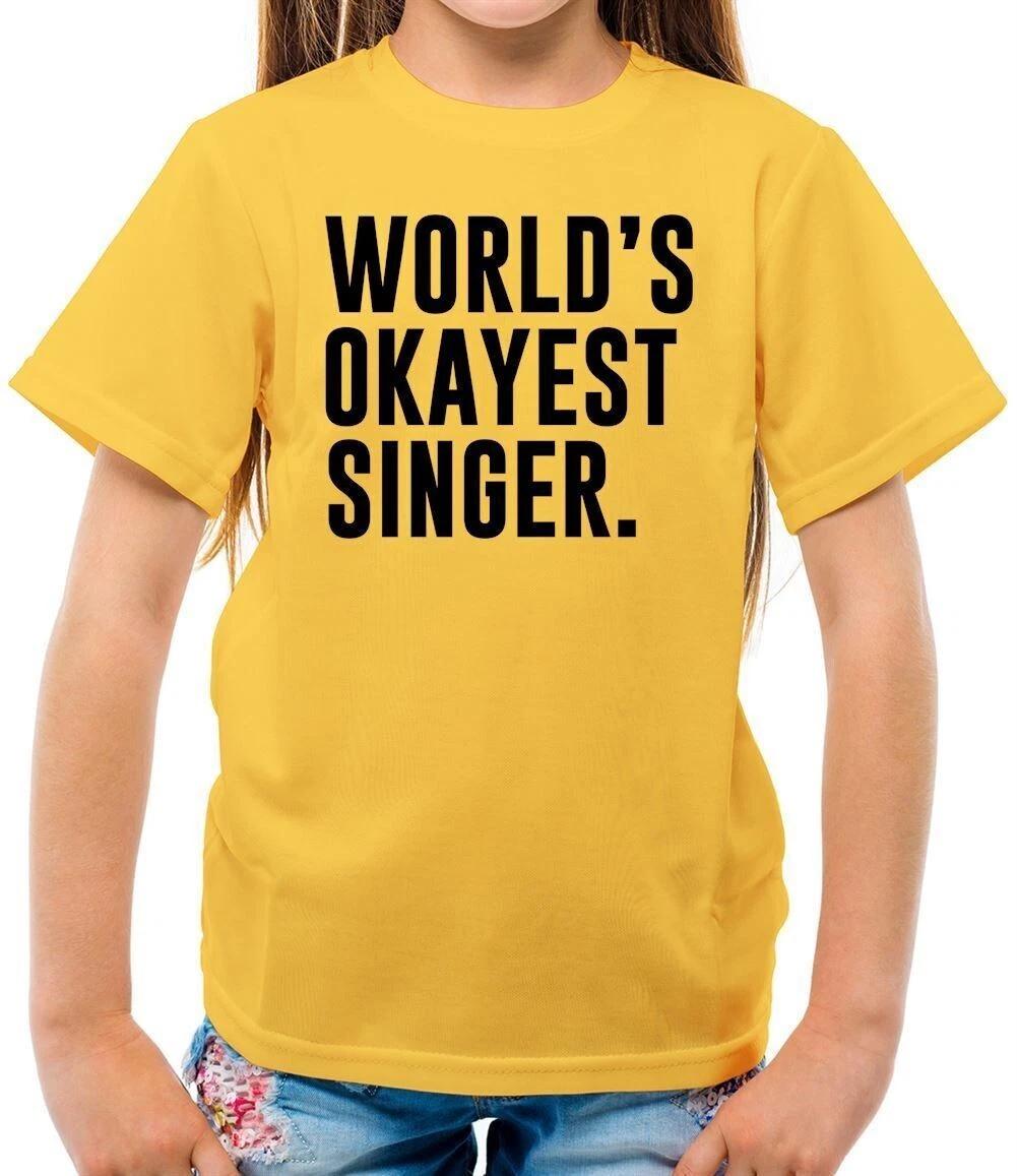 Au Monde Okayest Singer - Children - Bgt Singer Love Song Funny Slogan 140