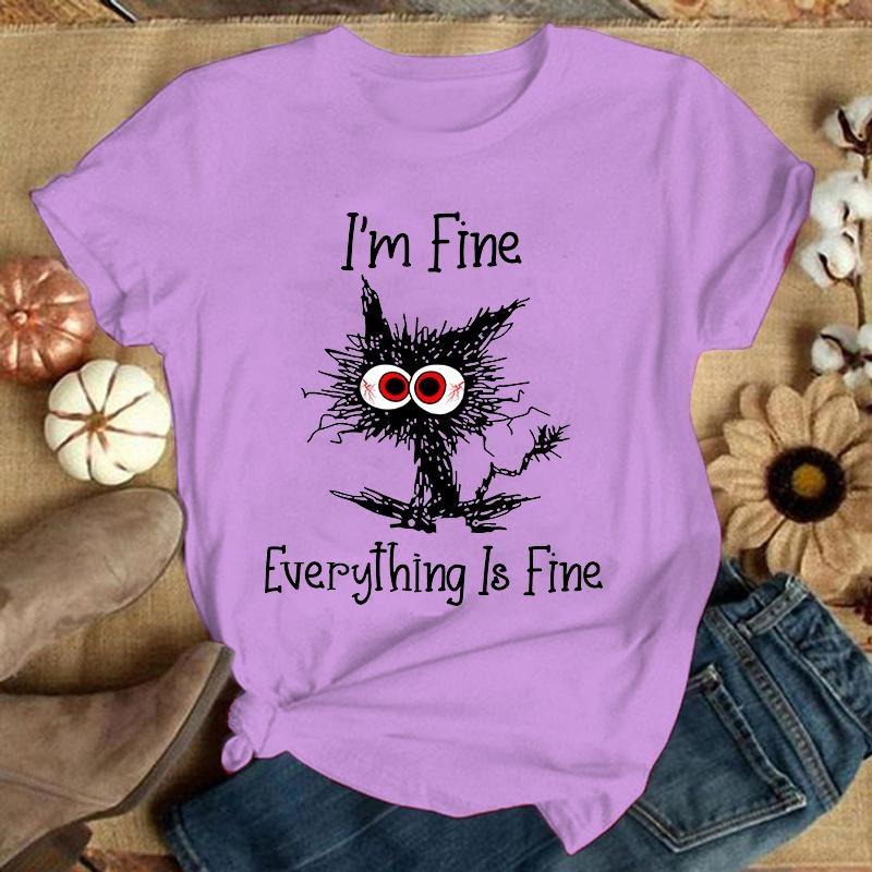 Fashion Funny I'M Fine Everything Is Fine Cat Printed T-Shirts Women Summer Casual Short Sleeved T-Shirts Round Neck Tops