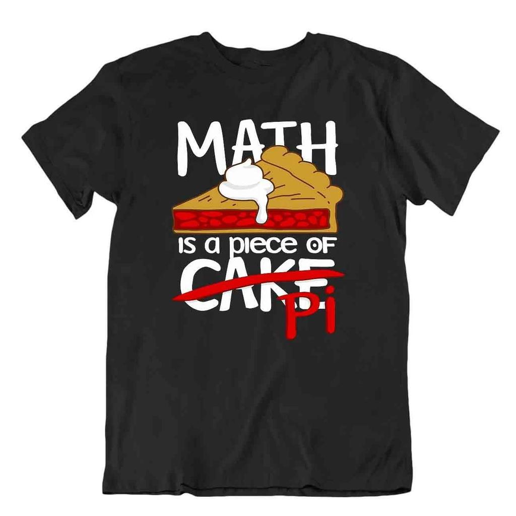 Math Is A Piece Of Pi Cake Novelty Math Joke Tee T-Shirt Funny Shirt
