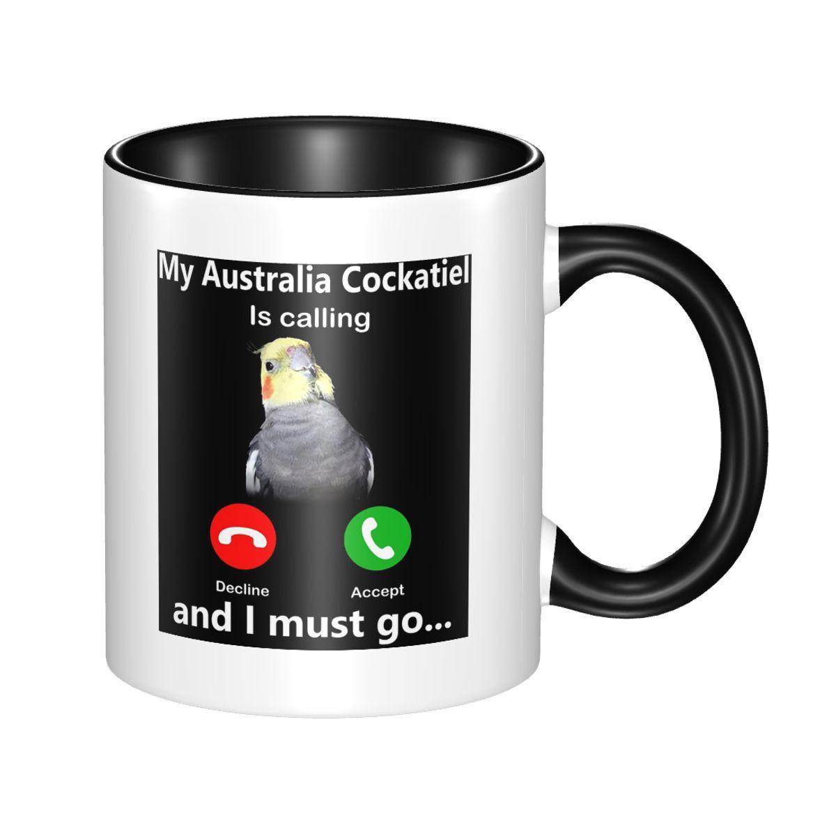 My Australia Cockatiel Is Calling And I Must Go Cockatoo Cockatiel Parrot Mug Ceramic Coffee Cup Tea Mug Milk Cup Drinkware Gift One Size