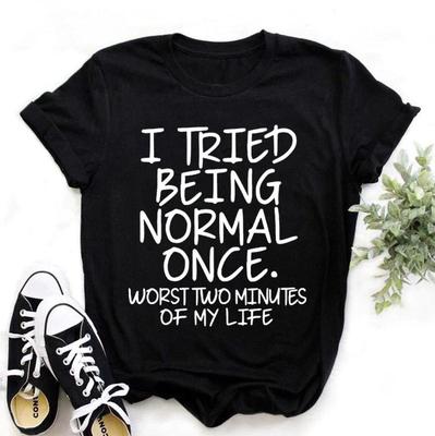Mode Lustige ICH Versucht, Normal Einmal Bedruckte T-shirts Frauen Sommer Casual Kurzarm T-shirts Rundhals Tops