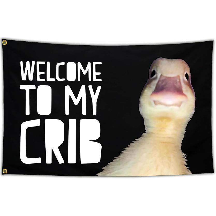 Welcome to My Crib Duck Flag 3x5 Ft Funny Tapestry Flags for Bedroom Room Guys College Dorm Cool Meme Flags Posters Banners for Room Man Cave Wall