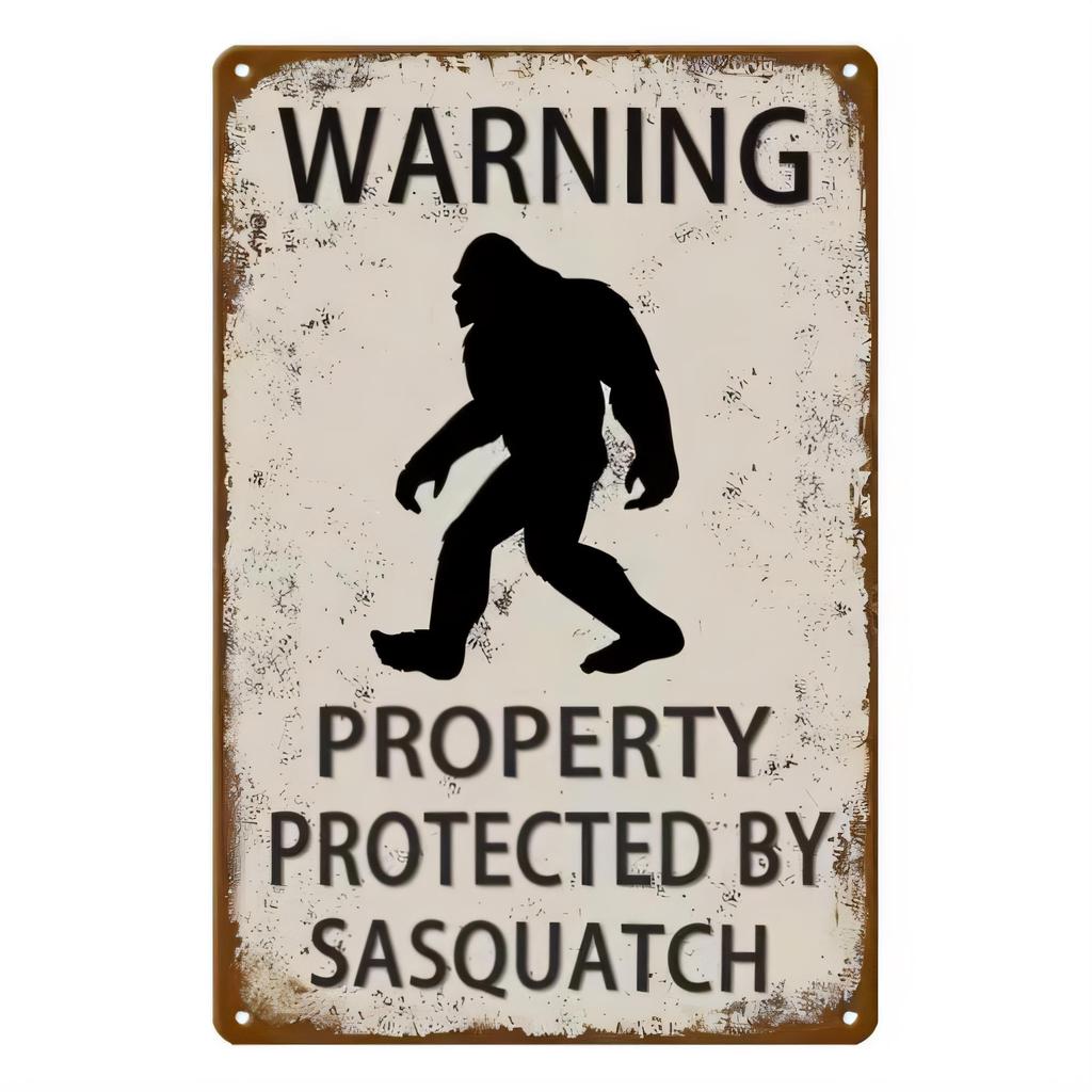 Tin Sign Warning Property Protected By Sasquatch Funny Rustic Metal Plaque Vintage Wall Decor for Cabin Lodge Man Cave Garage