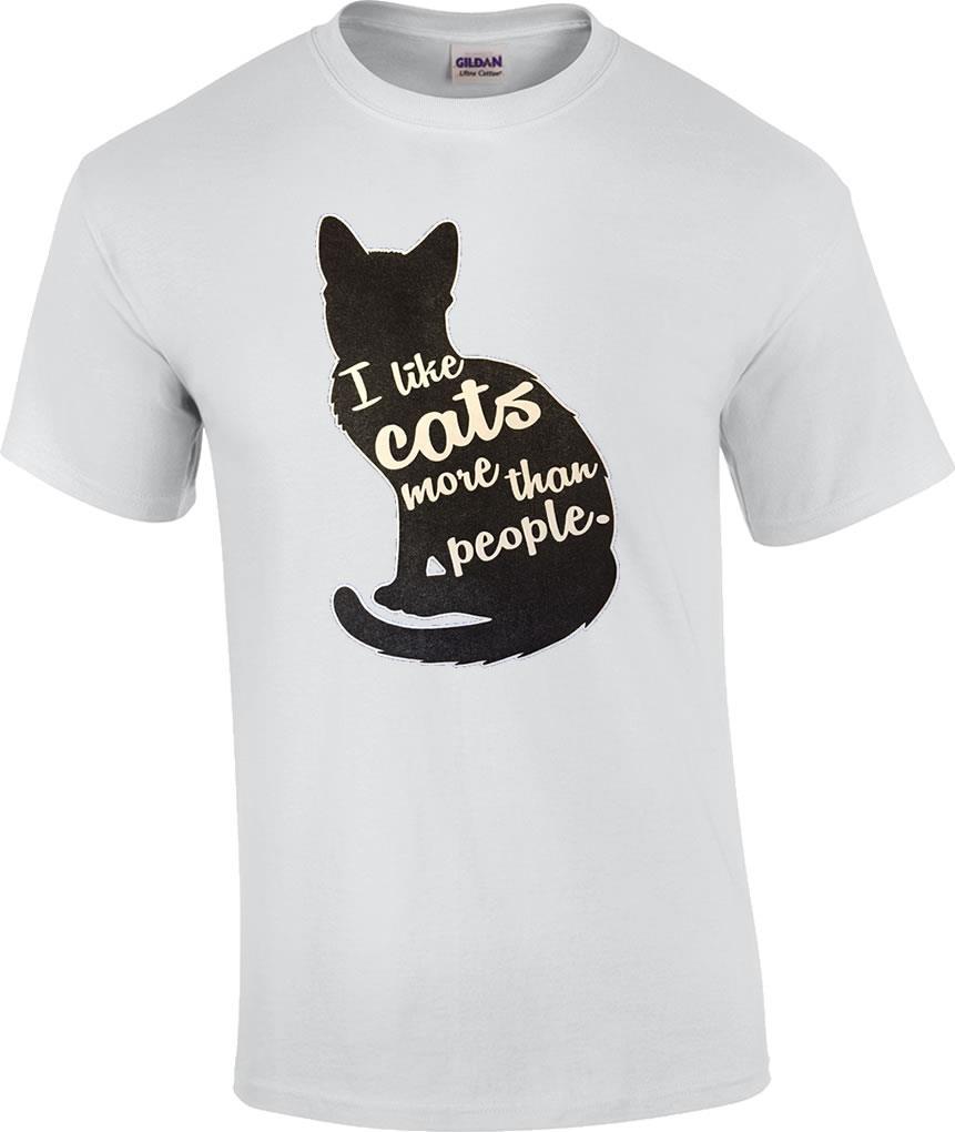 Funny I Like Cats More Than People Humor Novelty Cat T-Shirt XXXL