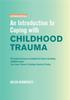 The An Introduction To Coping with Childhood Trauma Book