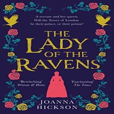 The Lady of the Ravens by Joanna Hickson Paperback Book 9780008305611