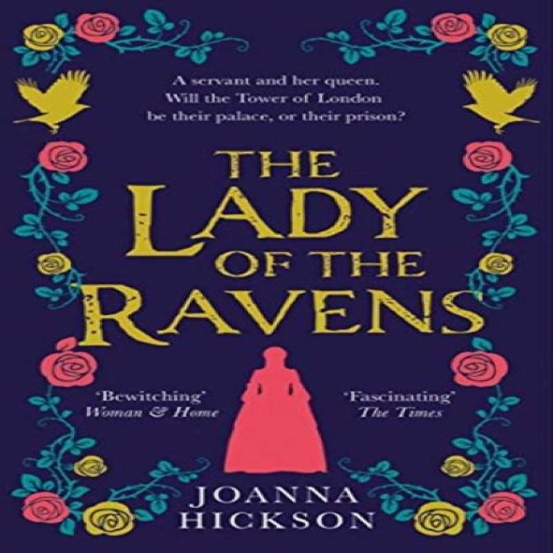 The Lady of the Ravens by Joanna Hickson Paperback Book 9780008305611
