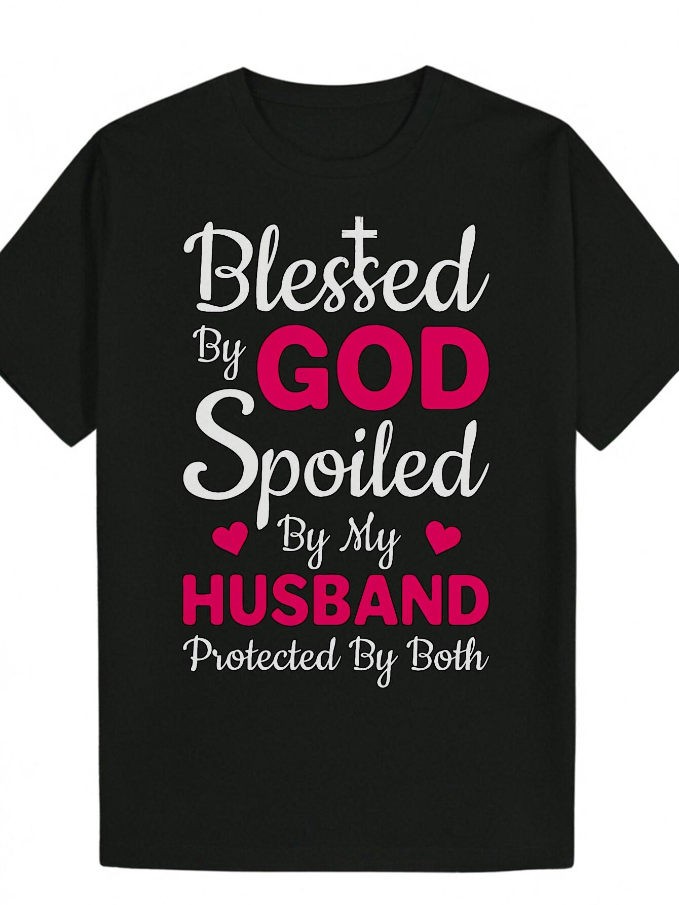 Crew Neck Polyester T-shirt with Inspirational Message - Blessed by God Spoiled by My Husband Protected by Both - Black with Pink Heart Design S