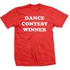 Dance Contest Winner - Something About Mary T-Shirt
