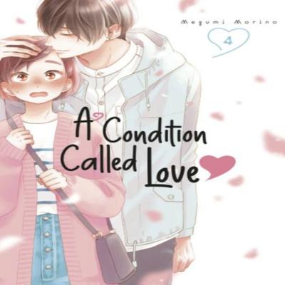 A Condition Called Love 4 by Megumi Morino Paperback Book 9781646517596