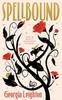 Spellbound by Georgia Leighton Hardback Book 9780857505910