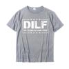 T-shirt Unisex DILF Padre Devoto Coinvolto Amorevole Papà Papa Cotone Europa Top Maschili Camicia Classica Nuovissima T-shirt