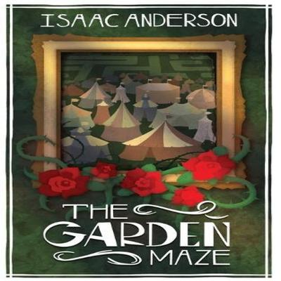 The Garden Maze by Isaac Anderson Paperback Book 9798846726659