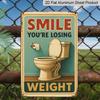 2D Flat 1pc 7.87 X 11.81inch Metal Sign- Smile, The Secret To Easy Weight Loss Aluminium Sign, Suitable for Doors, Walls, Shops and Coffee Shops