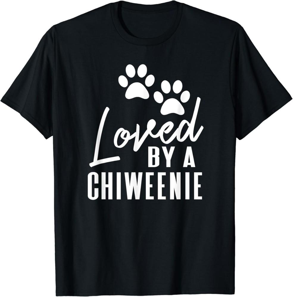 Loved By A Chiweenie Gift for Dog Mom or Dad Gift Unisex T-Shirt Unisex T-Shirt XXXXL