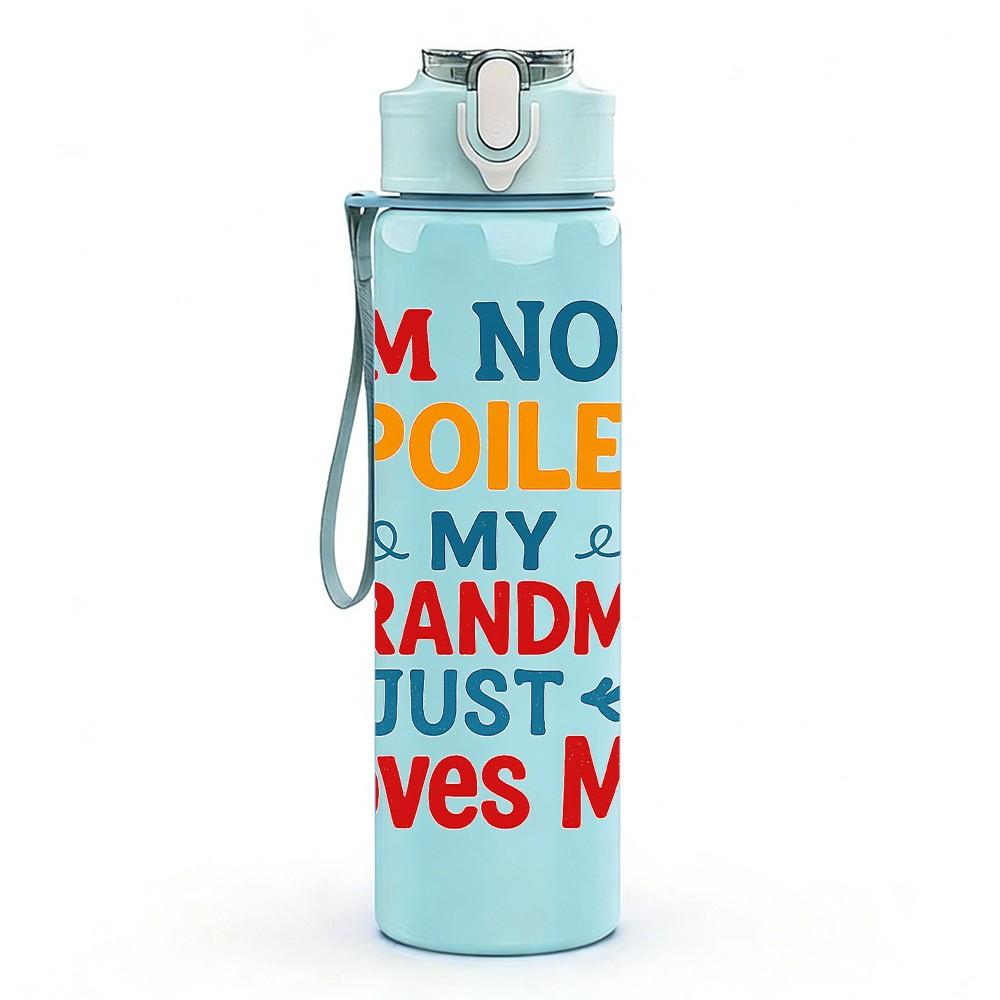 1PC Im Not Spoiled Kid Quote 750ml Color Plastic Sports Water Bottle Leakproof Flip Straw Lid Suitable for Sports Office Home Use