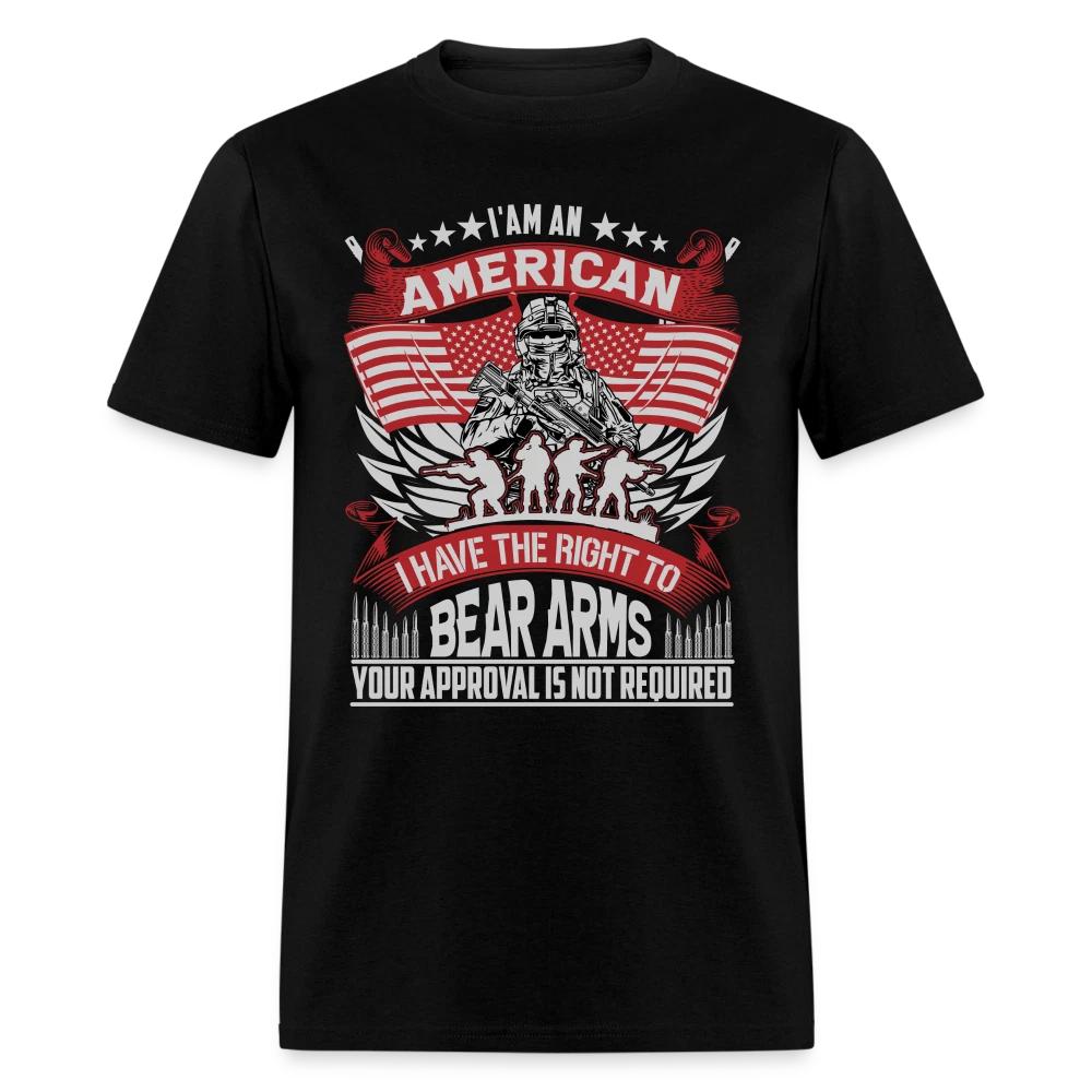 Right to Bear Arms T-Shirt (Your Approval is Not Required) 3XL