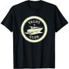 Boat Ship Yacht Club Lake Novelty T-Shirt T-Shirt