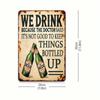 Vintage Beer Metal Sign - Doctor Quote Wall Decor, Durable Aluminum